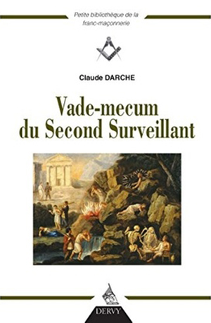 Vade-mecum du Second Surveillant par Claude Darche  
