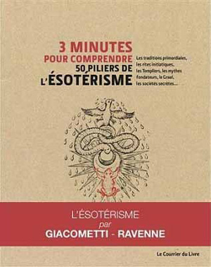 3 minutes pour comprendre. 50 piliers de l’ésotérisme 