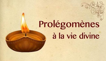 Prolégomènes à la vie divine 4/10