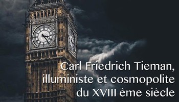 Carl Friedrich Tieman, illuministe et cosmopolite du XVIIIème siècle