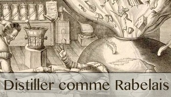 Distiller comme Rabelais