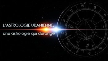 L’astrologie uranienne, une astrologie qui dérange 