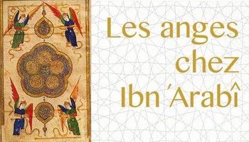 Les anges de la Parole chez Ibn ‘Arabî