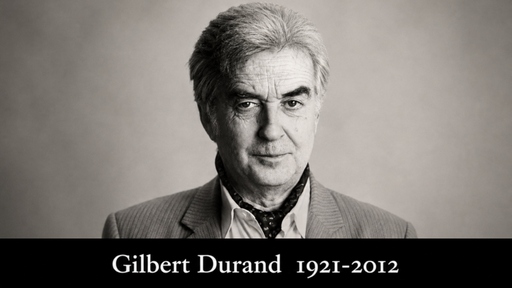 Sur l’héritage de Gilbert Durand 1/2