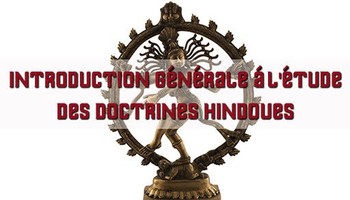 Introduction générale à l'étude des doctrines hindoues de René Guénon