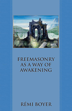 Freemasonry as a Way of Awakening  