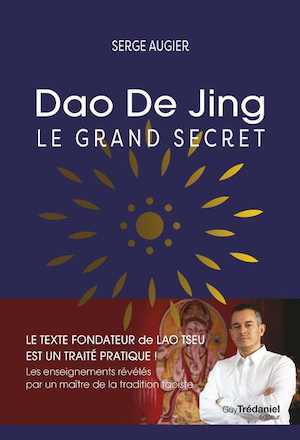 Dao De Jing. Le grand secret