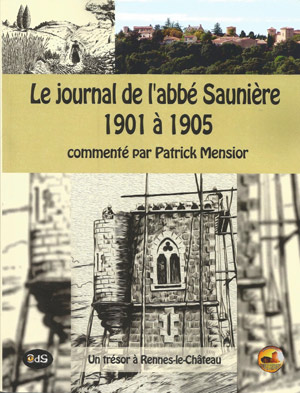 Le journal de l’abbé Saunière 1901 à 1905. Un trésor à Rennes-le-Château 