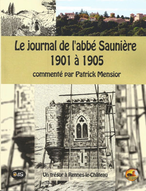 Le journal de l’abbé Saunière 1901 à 1905. Un trésor à Rennes-le-Château  