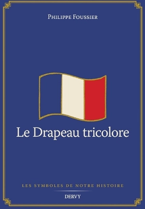 Le drapeau tricolore Philippe Foussier