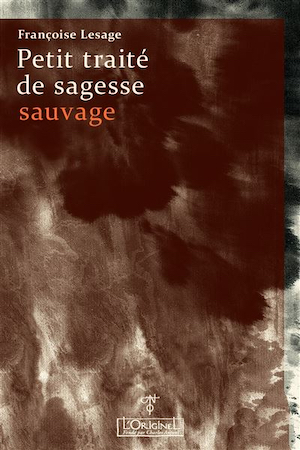 Petit traité de sagesse sauvage  