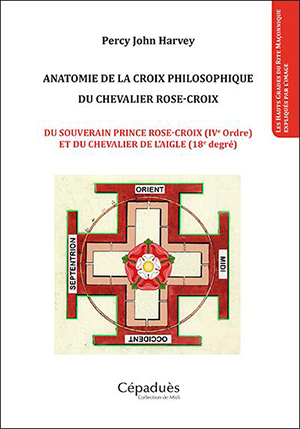 Anatomie de la Croix Philosophique du Chevalier Rose-Croix  