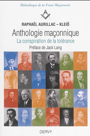 Anthologie maçonnique, la conspiration de la tolérance  