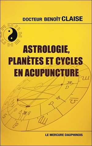 Astrologie, planètes et cycles en acupuncture