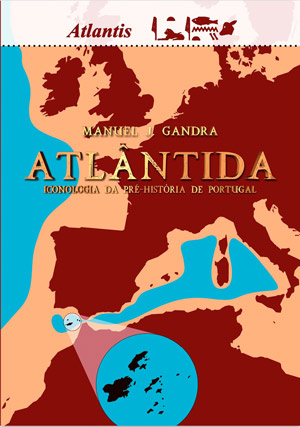 Atlântida. Iconologia da Pré-História de Portugal 
