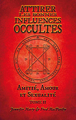 Attirer les bonnes influences occultes  