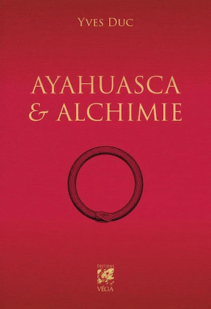 Ayahuasca & Alchimie