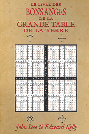 Le livre des Bons Anges de la Grande Table de la Terre 