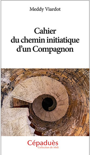 Cahier du chemin initiatique d’un Compagnon  