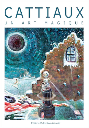 Cattiaux, un art magique