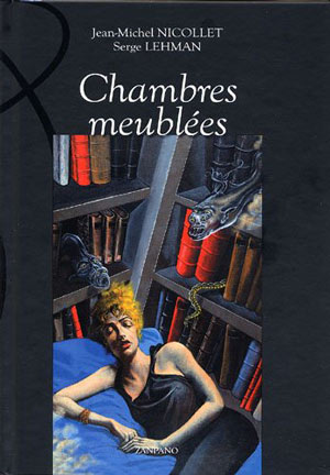 Chambres meublées de Jean-Michel Nicollet et Serge Lehman  