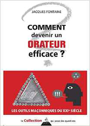 Comment devenir un orateur efficace ? de Jacques Fontaine 