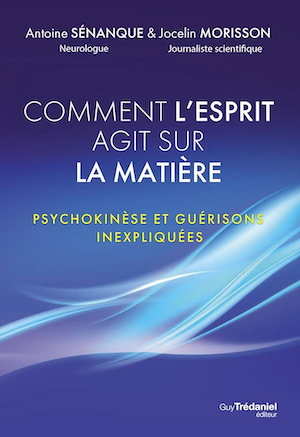 Comment l’esprit agit sur la matière