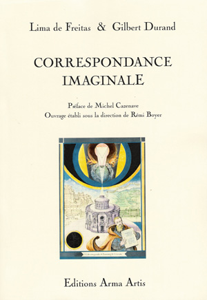 Lima de Freitas & Gilbert Durand Correspondance Imaginale  