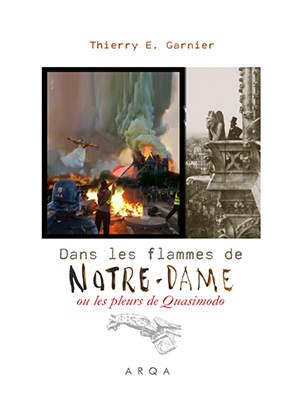 Dans les flammes de Notre-Dame ou les pleurs de Quasimodo  