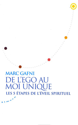 De l’ego au moi unique. Les 5 étapes de l’Eveil spirituel  