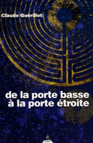 De la porte basse à la porte étroite