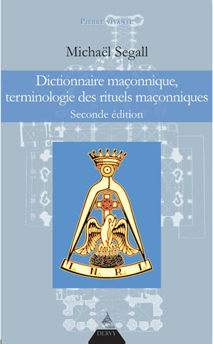 Dictionnaire maçonnique, terminologie des rituels maçonniques 
