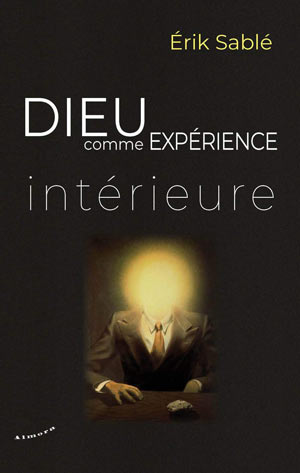 Dieu comme expérience intérieure 