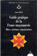 Guide pratique de la Franc-Maçonnerie  