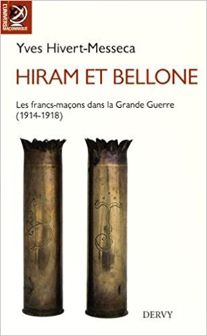  Hiram et Bellone. Les Francs-maçons dans la Grande Guerre  