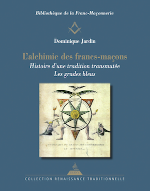 L’alchimie des Francs-maçons  