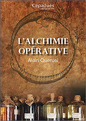 L’alchimie opérative par Alain Queruel  