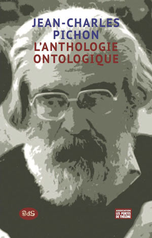 L’anthologie ontologique de Jean-Charles Pichon  