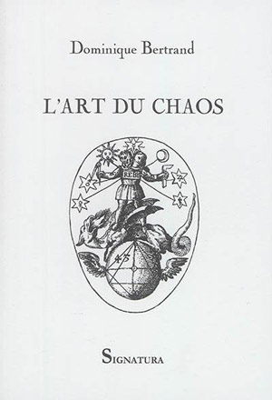 L’Art du Chaos de Dominique Bertrand  