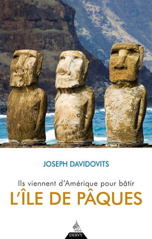 Ils viennent d’Amérique pour bâtir l’Île de Pâques