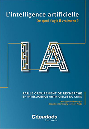 IA. L’intelligence artificielle, de quoi s’agit-il vraiment