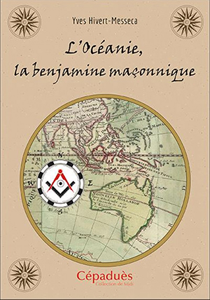 L’Océanie, la benjamine maçonnique 