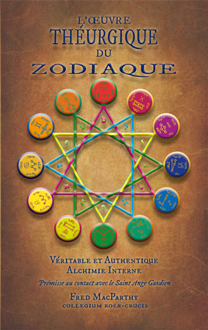 L’œuvre théurgique du Zodiaque par Fred MacParthy