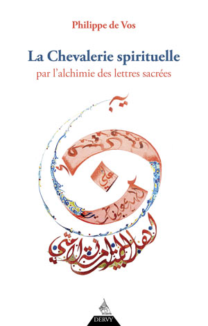 La Chevalerie spirituelle par l’alchimie 