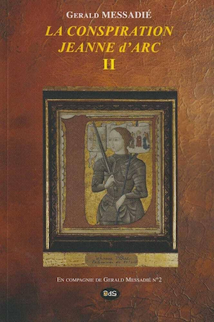 La conspiration Jeanne d’Arc