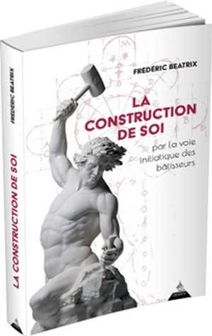 La construction de soi par la voie initiatique des bâtisseurs