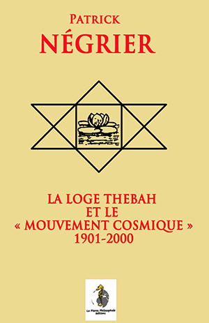 La Loge Thébah et le « Mouvement Cosmique » 