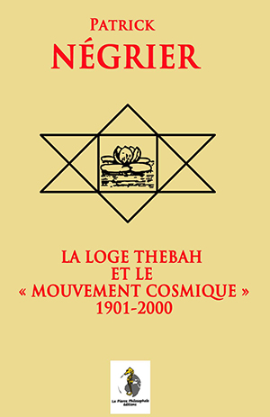 La Loge Thébah et le « Mouvement Cosmique »  