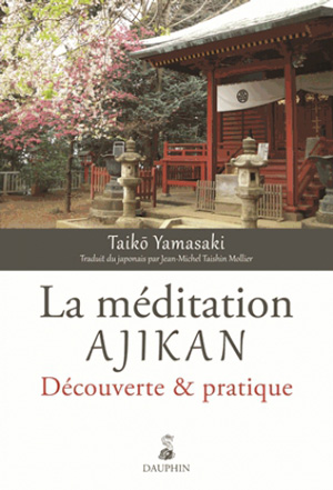 La méditation Ajikan de Taikō Yamasaki  