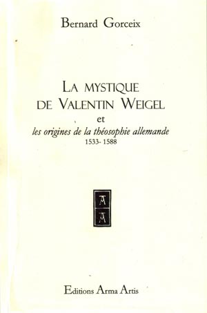 La mystique de Valentin Weigel